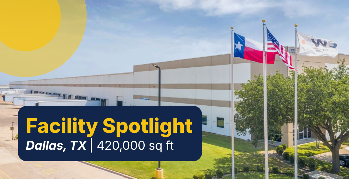 Facility spotlight Dallas Tx - 420,000 square feet